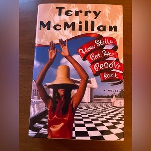 How Stella Got Her Groove Back by Terry McMillan (1996, Hardcover)